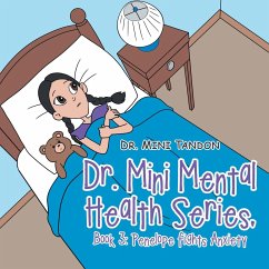 Dr. Mini Mental Health Series, Book 3 - Tandon, Mini