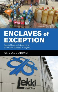 Enclaves of Exception: Special Economic Zones and Extractive Practices in Nigeria