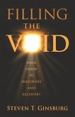 Filling the Void: Your Guide to Discovery and Recovery