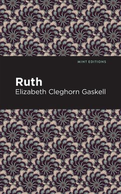 Ruth - Gaskell, Elizabeth Cleghorn