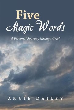 Five Magic Words - Dailey, Angie