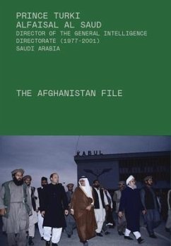 The Afghanistan File - Saud, Prince Turki AlFaisal Al