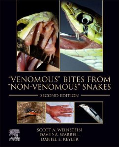 Venomous Bites from Non-Venomous Snakes - Weinstein, Scott A (Women's and Children's Hospital, North Adelaide,; Warrell, David A. (Emeritus Professor of Tropical Medicine and Honor; Keyler, Daniel E (Co-Director of Toxicology Research, Minneapolis Me