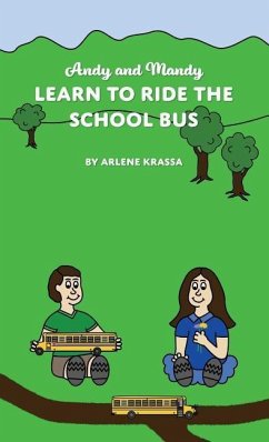 Andy and Mandy Learn to Ride the School Bus - Krassa, Arlene