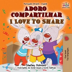 I Love to Share (Portuguese English Bilingual Book for Kids -Brazilian) - Admont, Shelley; Books, Kidkiddos