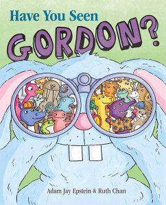 Have You Seen Gordon? - Epstein, Adam Jay