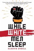 While White Men Sleep