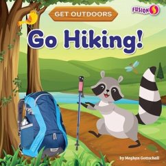 Go Hiking! - Gottschall, Meghan