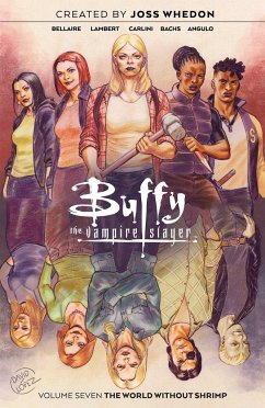 Buffy the Vampire Slayer Vol. 7 - Bellaire, Jordie; Lambert, Jeremy