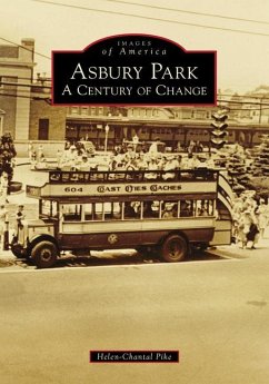 Asbury Park: A Century of Change - Pike, Helen-Chantal