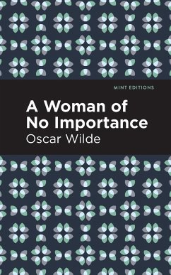 A Woman of No Importance - Wilde, Oscar