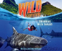 Wild Survival: Swimming with Sharks - Márquez, Melissa Cristina