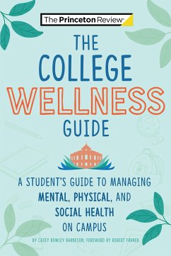 The College Wellness Guide - Barneson, Casey Rowley; Princeton Review
