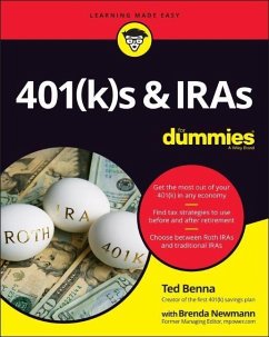 401(k)s & IRAs For Dummies - Benna, Ted (Creator of the First 401(k) plan)