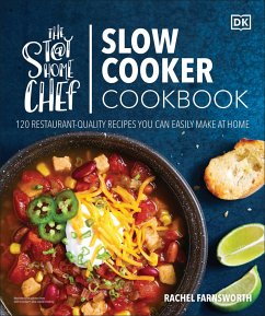 The Stay-At-Home Chef Slow Cooker Cookbook - Farnsworth, Rachel