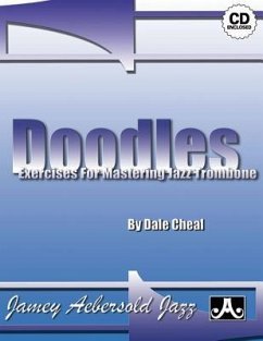 Doodles -- Exercises for Mastering Jazz Trombone - Cheal, Dale