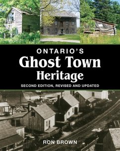 Ontario's Ghost Town Heritage - Brown, Ron