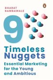 Nine Timeless Nuggets: Essential Marketing for the Young and Ambitious