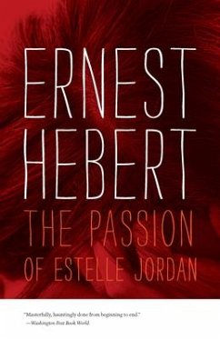 The Passion of Estelle Jordan - Hebert, Ernest