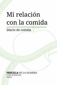 Mi relación con la comida - Guardia, Priscilla de la