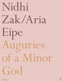 Auguries of a Minor God - Eipe, Nidhi Zak/Aria