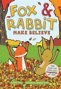 Fox & Rabbit Make Believe (Fox & Rabbit Book #2) - Ferry, Beth