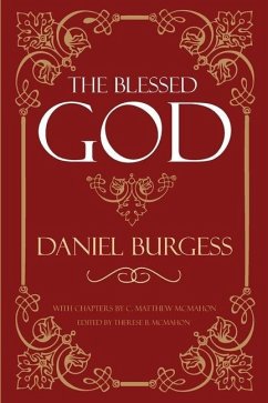 The Blessed God - McMahon, C. Matthew; Burgess, Daniel