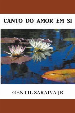 Canto do Amor Em Si - Junior, Gentil Saraiva