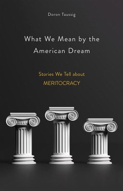 What We Mean by the American Dream - Taussig, Doron