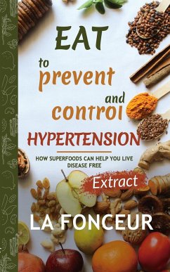 Eat to Prevent and Control Hypertension (Full Color Print) - Fonceur, La