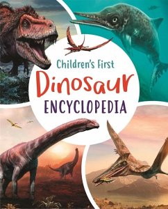 Children's First Dinosaur Encyclopedia - Martin, Claudia