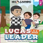 Lucas Is A Good Leader: Lucas interacts with his brothers to guide them to be good boys. Find out why Lucas is a good leader and learn words b