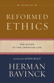 Reformed Ethics - The Duties of the Christian Life