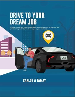 Drive To Your Dream Job - Tamay, Carlos A.