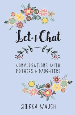 Let's Chat: Conversations with Mothers and Daughters - Waugh, Sinikka L.