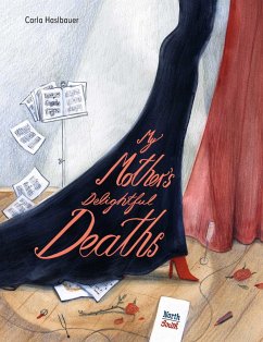 My Mother's Delightful Deaths - Haslbauer, Carla