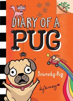 Scaredy-Pug: A Branches Book (Diary of a Pug #5) - May, Kyla