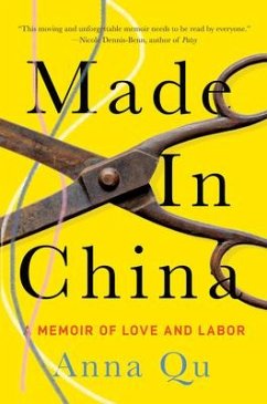 Made in China: A Memoir of Love and Labor - Qu, Anna