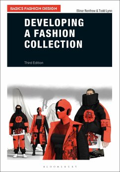 Developing a Fashion Collection - Renfrew, Elinor (Kingston University, UK); Lynn, Todd (Kingston University, UK)