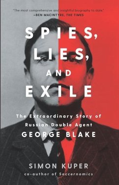 Spies, Lies, and Exile - Kuper, Simon