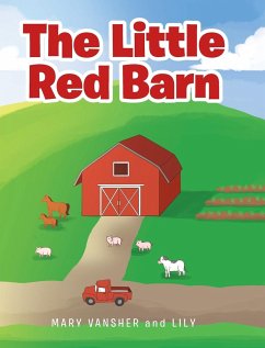 The Little Red Barn - Vansher, Mary; Lily