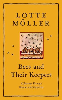 Bees & Their Keepers - Moller, Lotte