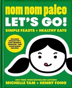 Nom Nom Paleo - Tam, Michelle; Fong, Henry