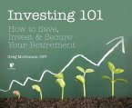 Investing 101: How to Save, Invest, and Secure Your Retirement