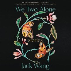 We Two Alone: Stories - Wang, Jack