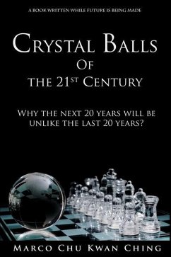 Crystal Balls of the 21st Century - Chu, Marco Kwan Ching