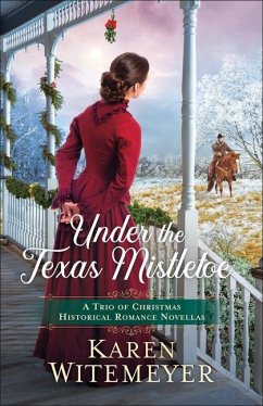 Under the Texas Mistletoe - Witemeyer, Karen