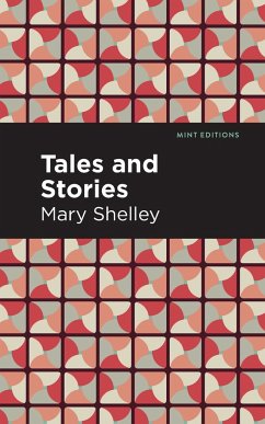 Tales and Stories - Shelley, Mary