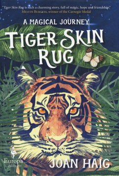 Tiger Skin Rug: A Magical Journey - Haig, Joan