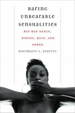 Baring Unbearable Sensualities - Roberts, Rosemarie A